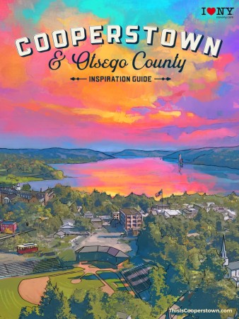 Cooperstown & Otsego County NY 2025-2026 Travel Guide